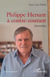 Philippe Hersant À Contre-Courant : Entretiens