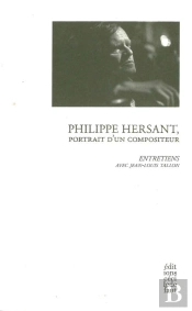Philippe Hersant, Portrait D'Un Compositeur
