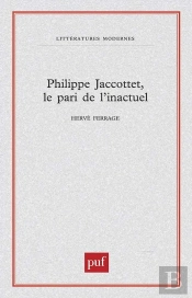 Philippe Jaccottet, Le Pari De L'Inactuel