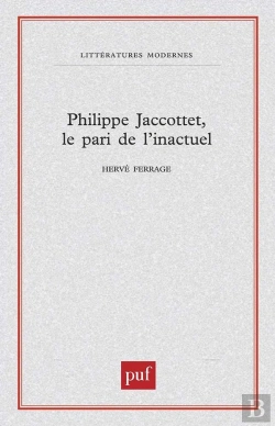 Bertrand.pt - Philippe Jaccottet, Le Pari De L'Inactuel