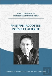 Philippe Jaccottet : Poésie Et Altérité