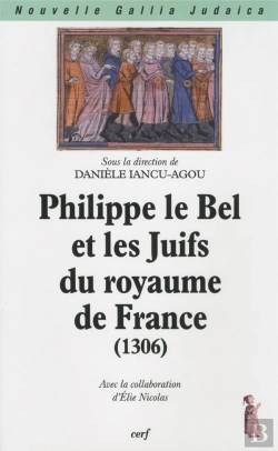 Bertrand.pt - Philippe Le Bel Et Les Juifs Du Royaume De France (1306)