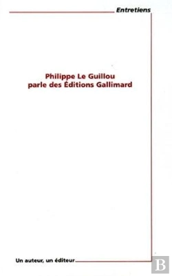 Bertrand.pt - Philippe Le Guillou Parle Des Éditions Gallimard