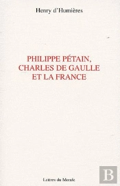 Philippe Pétain, Charles De Gaulle Et La France