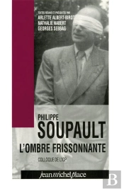 Philippe Soupault ; L'Ombre Frissonnante