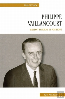 Bertrand.pt - Philippe Vaillancourt ; Militant Syndical Et Politique