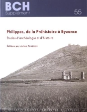 Philippes, De La Prehistoire A Byzance. Etudes D'Archeologie Et D'Histoire