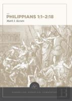 Philippians 1:1â€“2:18: Evangelical Exegetical Comme Ntary