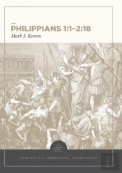 Philippians 1:1â€“2:18: Evangelical Exegetical Comme Ntary