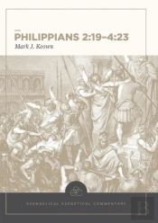 Philippians 2:19â€“4:23: Evangelical Exegetical Comm Entary