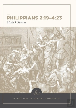 Bertrand.pt - Philippians 2:19â€“4:23: Evangelical Exegetical Comm Entary