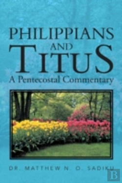 Bertrand.pt - Philippians  And Titus: A Pentecostal Commentary