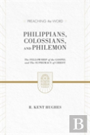 Philippians, Colossians, And Philemon