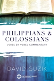 Philippians & Colossians Commentary