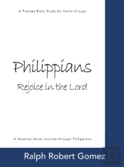 Philippians: Rejoice In The Lord