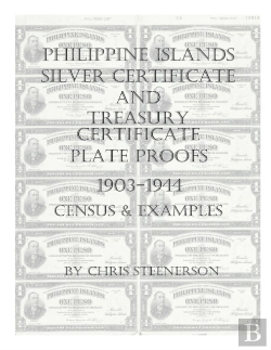 Bertrand.pt - Philippine Islands Silver Certificate And Treasury Certificate Plate Proofs (1903-1944) - Census & Examples