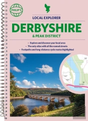 Philip'S Local Explorer Street Atlas Derbyshire And The Peak District