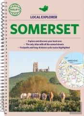 Philip'S Local Explorer Street Atlas Somerset