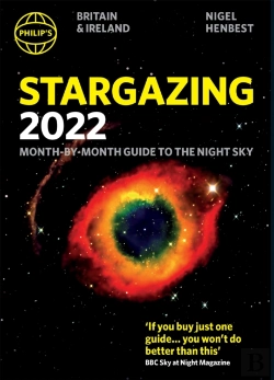 Bertrand.pt - Philip'S Stargazing 2022 Month-By-Month Guide To The Night Sky In Britain & Ireland