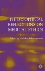Philisophical Reflections On Medical Ethics