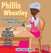 Phillis Wheatley: Pioneer African Americ