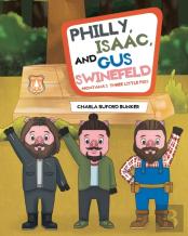 Philly, Isaac, And Gus Swinefeld