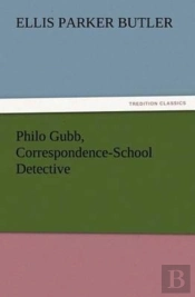Philo Gubb, Correspondence-School Detective