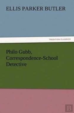 Bertrand.pt - Philo Gubb, Correspondence-School Detective