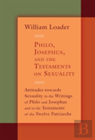 Philo, Josephus, And The Testaments On Sexuality