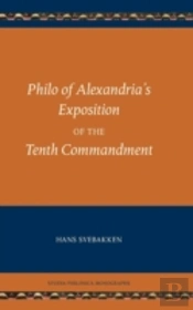 Philo Of Alexandria'S Exposition Of The Tenth Commandment