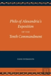 Philo Of Alexandria'S Exposition Of The Tenth Commandment
