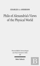 Philo Of Alexandria'S Views Of The Physical World