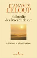 Philocalie Des Pères Du Désert : Initiation À La Sobriété De L'Âme