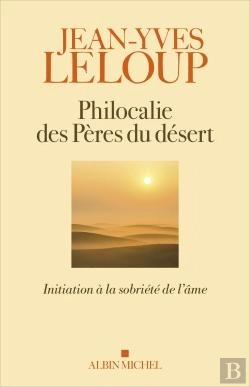 Bertrand.pt - Philocalie Des Pères Du Désert : Initiation À La Sobriété De L'Âme