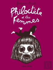 Philoctète Et Les Femmes