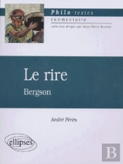 Philoph.Le Rire.Bergson