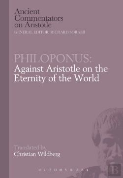 Bertrand.pt - Philoponus: Against Aristotle On The Eternity Of The World