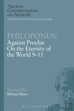 Bertrand.pt - Philoponus: Against Proclus On The Eternity Of The World 9-11