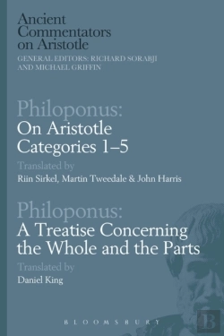 Bertrand.pt - Philoponus: On Aristotle Categories 1 5 With Philoponus: A Treatise Concerning The Whole And The Parts