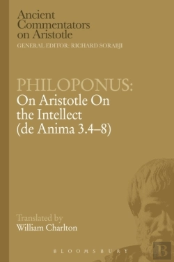 Bertrand.pt - Philoponus: On Aristotle On The Intellect (De Anima 3.4-8)