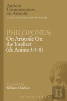 Philoponus: On Aristotle On The Intellect (De Anima 3.4-8)