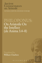 Philoponus: On Aristotle On The Intellect (De Anima 3.4-8)