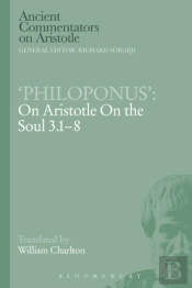 Philoponus': On Aristotle On The Soul 3.1-8