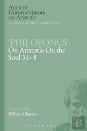 'Philoponus': On Aristotle On The Soul 3.1-8