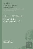 Philoponus: On Aristotle'S Categories Ch. 6 To The End
