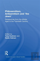 Philosemitism, Antisemitism And 'The Jews'