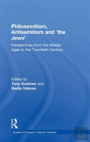 Philosemitism, Antisemitism And 'The Jews'