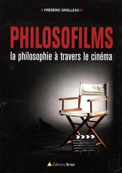 Bertrand.pt - Philosofilms ; La Philosophie À Travers Le Cinéma