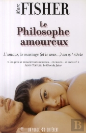 Philosophe Amoureux ; L'Amour, Le Mariage Et Le Sexe Au Xxi Siècle