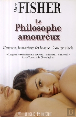 Bertrand.pt - Philosophe Amoureux ; L'Amour, Le Mariage Et Le Sexe Au Xxi Siècle